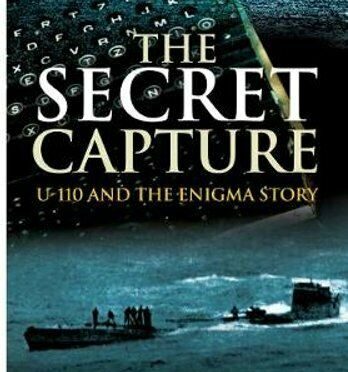 Book Review The Secret Capture: U-110 and the Enigma Story, Author Stephen Roskill